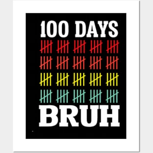 Bruh 100 Days Of School Kids Funny 100th Day Of School Boys Posters and Art